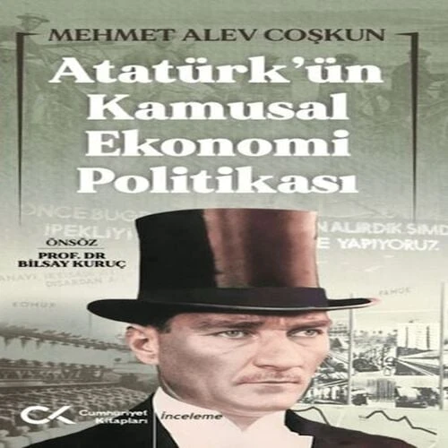 Atatürk’ün Kamusal Ekonomi Politikası