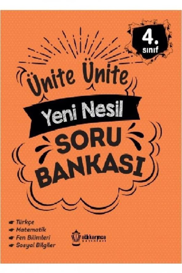 4.SINIF ÜNİTE ÜNİTE YENİ NESİL SORU BANKASI  ATLIKARINCA