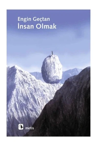 İnsan Olmak Engin Gençtan Metis