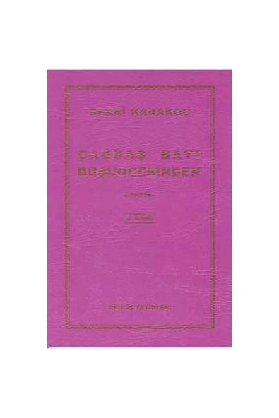 Çağdaş Batı Düşüncesinden Sezai Karakoç Diriliş