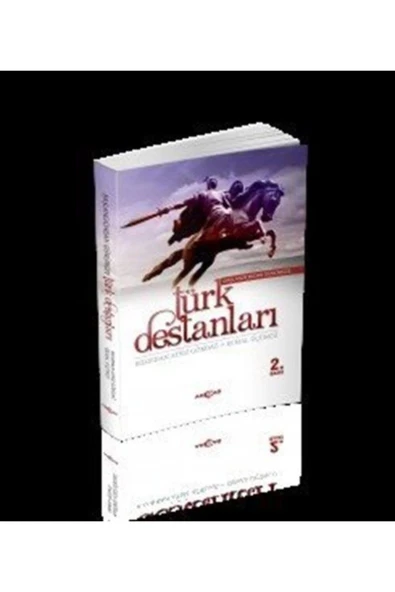 Başlangıcından Günümüze Türk Destanları B.G. K.Üçüncü Akçağ