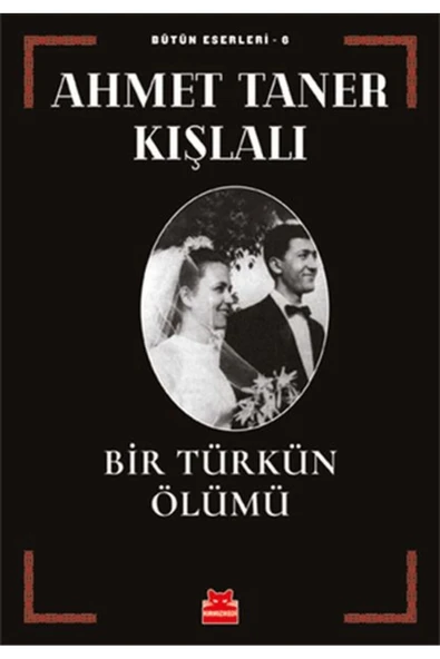 Bir Türkün Ölümü Ahmet Taner Kışlalı Kırmızı Kedi