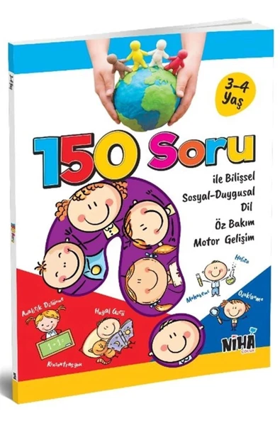 150 Soru İle Bilişsel Sosyal Duygusal Motor Gelişim 5-6 Yaş Niha Çocuk