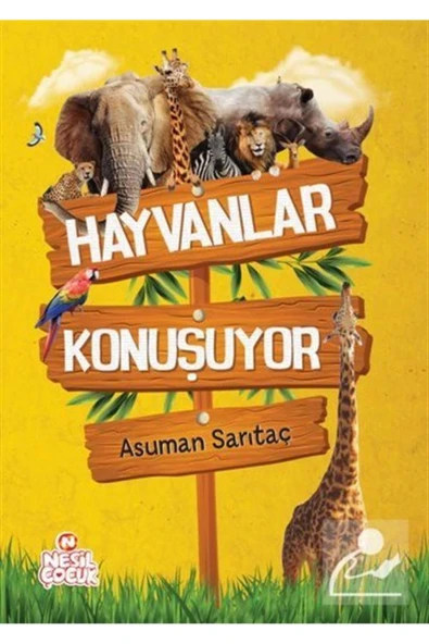 Hayvanlar Konuşuyor Asuman Sarıtaç Nesil Yayın