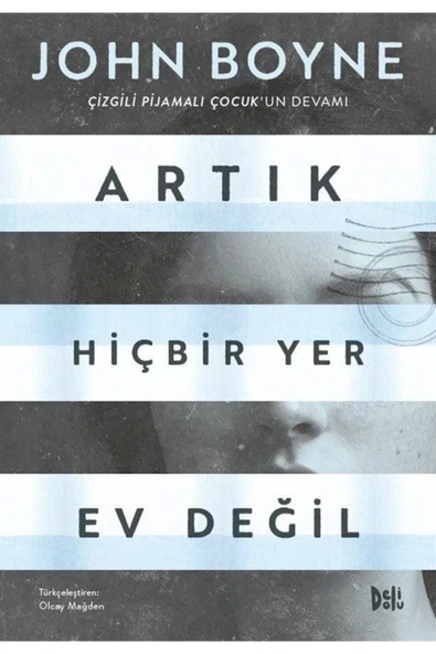 Artık Hiçbiryer Ev Değil John Boyne Deli Dolu - 2
