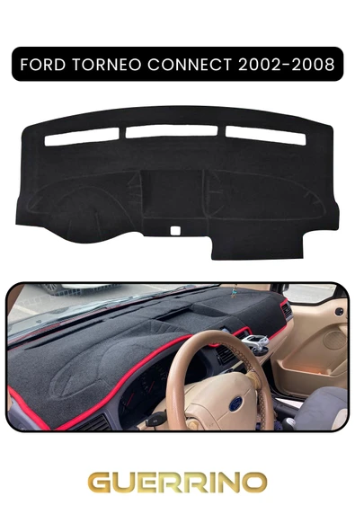 Guerrino  FORD Torneo Connect (2002-2008)TORPİDO KORUMA HALISI SİYAH KENAR ürün görseli