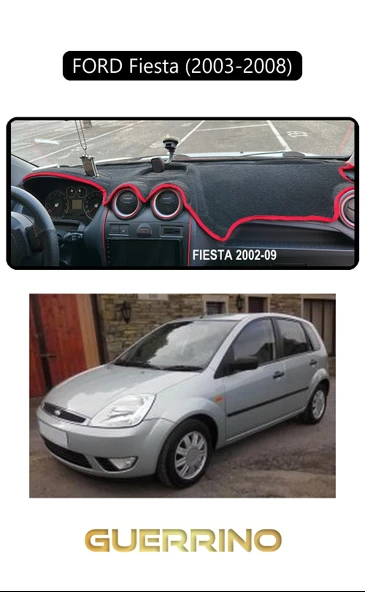 Guerrino  FORD Fiesta (2003-2008)TORPİDO KORUMA HALISI SİYAH KENAR ürün görseli