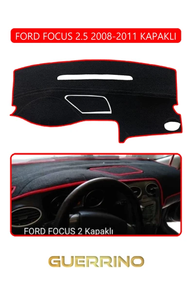 Guerrino  FORD Focus 2,5 (2008-2011) kapaklıTORPİDO KORUMA HALISI KIRMIZI KENAR ürün görseli