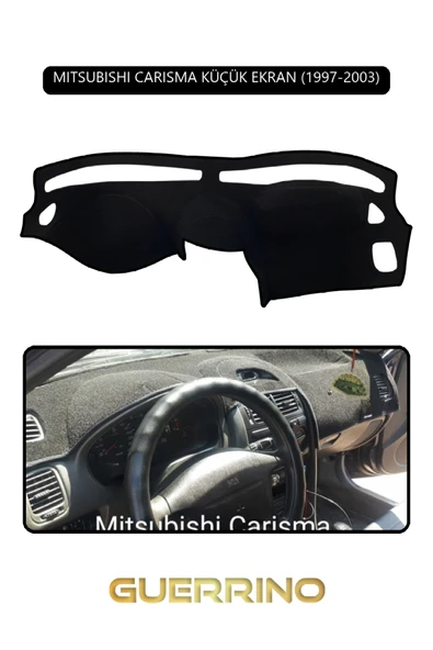 Guerrino  MITSUBISHI CARISMA KÜÇÜK EKRAN 1997-2003TORPİDO KORUMA HALISI SİYAH KENAR ürün görseli