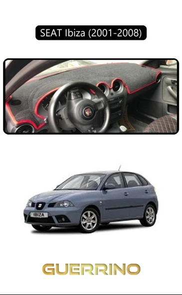 Guerrino  SEAT Ibiza (2001-2008)TORPİDO KORUMA HALISI SİYAH KENAR ürün görseli