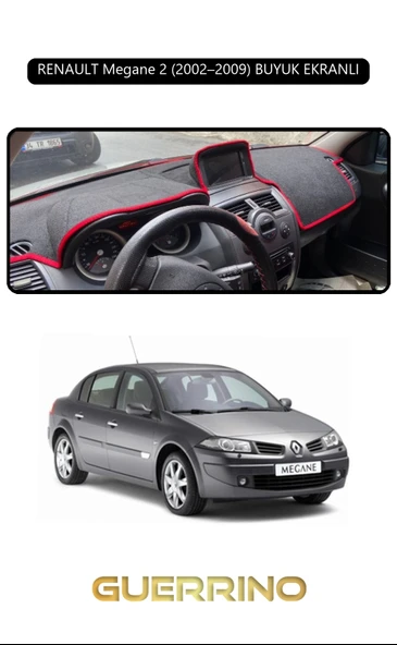 Guerrino  RENAULT Megane 2 (2002–2009) BUYUK EKRANLITORPİDO KORUMA HALISI SİYAH KENAR ürün görseli
