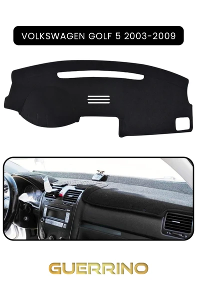 Guerrino  VOLKSWAGEN Golf 5 (2003-2009)TORPİDO KORUMA HALISI SİYAH KENAR ürün görseli