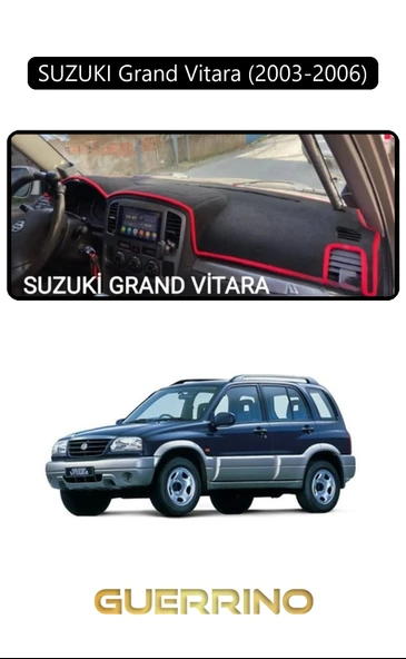 Guerrino  SUZUKI Grand Vitara (2003-2006) TORPİDO KORUMA HALISI SİYAH KENAR ürün görseli