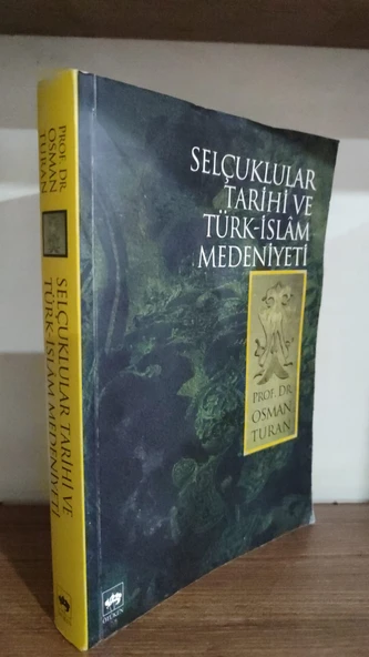 Selçuklular Tarihi ve Türk- İslam Medeniyeti  Osman Turan ürün görseli