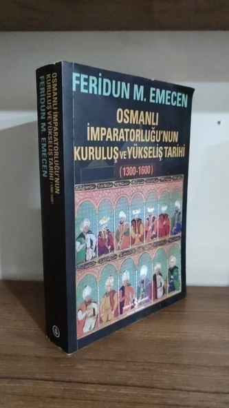 OSMANLI iMPARATORLUĞU'NUN KURULUŞ ve YÜKSELİŞ TARİHİ (1300-1600) FERİDUN M. EMECEN ürün görseli