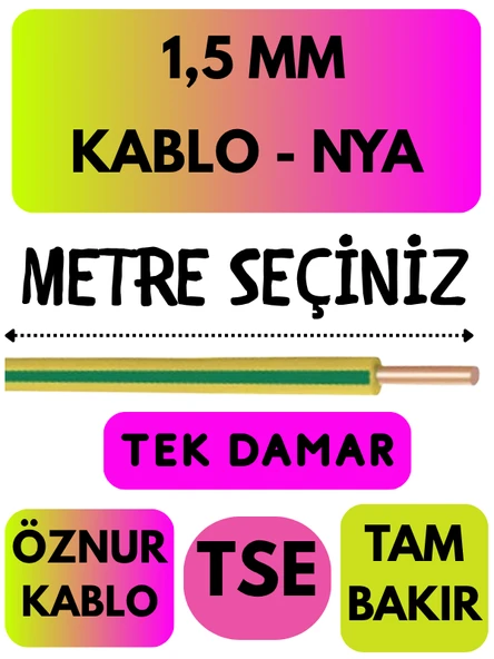 Öznur 1,5 MM NYA Kablo Metre Seçenekli (Sarı-Yeşil)