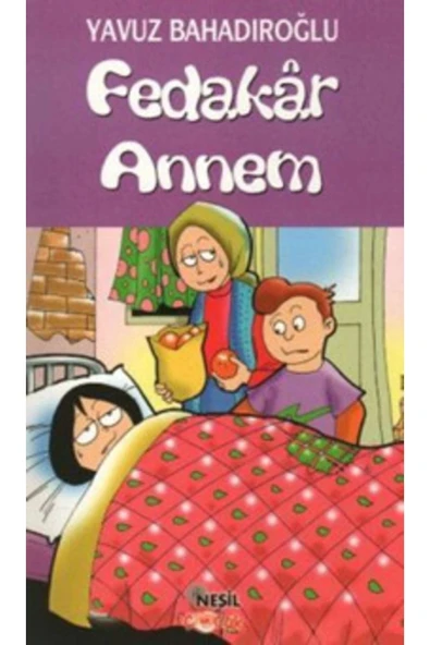 Fedakar Annem / Y.Bahadıroğlu Nesil Yay. ürün görseli 1