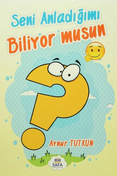 Seni Anladığımı Biliyor Musun ? Safa