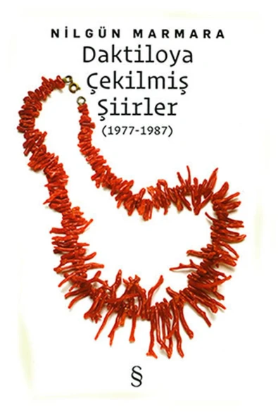Daktiloya Çekilmiş Şiirler 1977-1987 Nilgün Marmara - 1