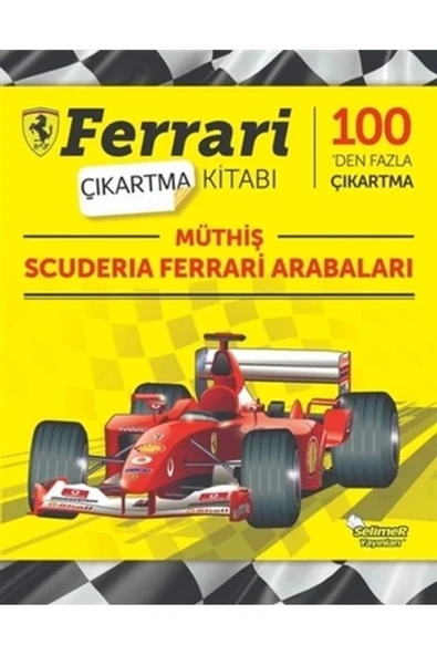 Ferrari 100 Çıkartma Kitabı Müthiş Scuderıa Ferrari Arabaları Selimer