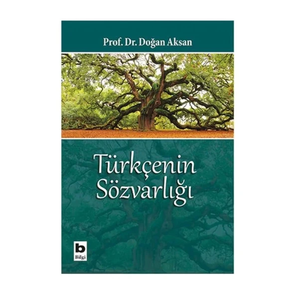 Türkçenin Sözvarlığı Prf Dr.Doğan Aksan Bilgi Yayın