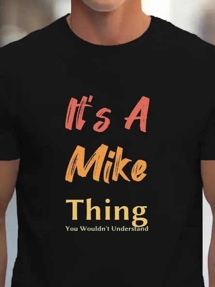Erkek It Is A Mike Thing Baskılı Erkek T-shirt - Resim 2