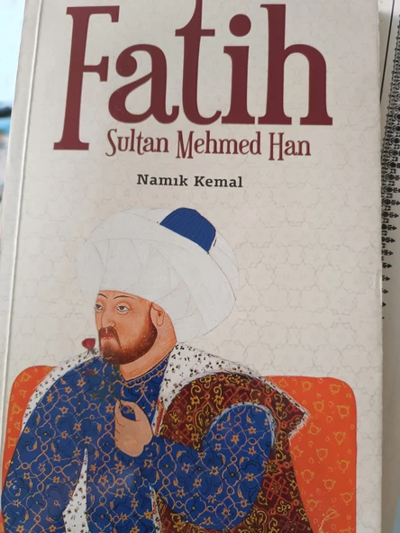Fatih Sultan Mehmed Han Namık Kemal  ÇAMLICA BASIM YAYIN