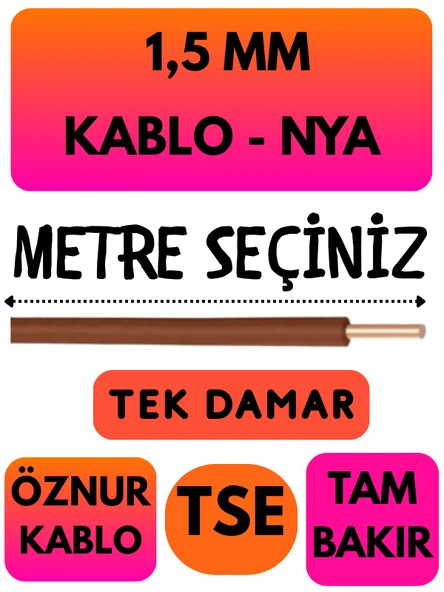 Öznur 1,5 MM NYA Kablo Metre Seçenekli (Kahverengi)