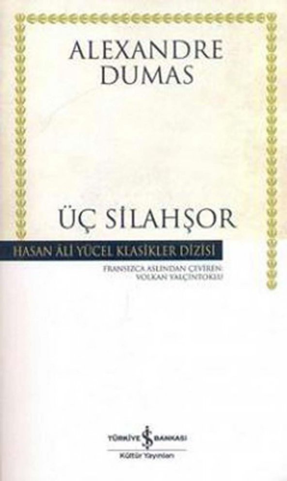 Üç Silahşor Hasan Ali Yücel Klasikler