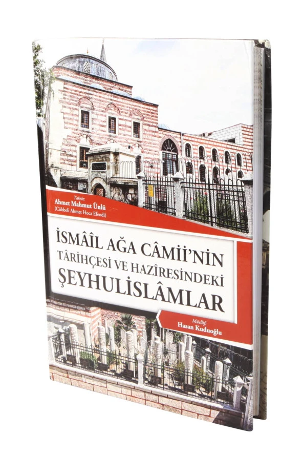 İsmailağa Camiinin Tarihçesi Ve Haziresindeki Şeyhulislamlar