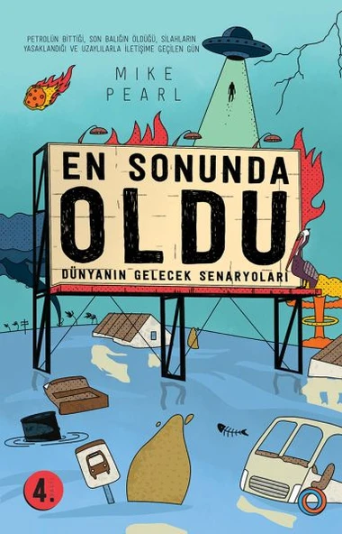 En Sonunda Oldu - Dünyanın Gelecek Senaryoları - 1