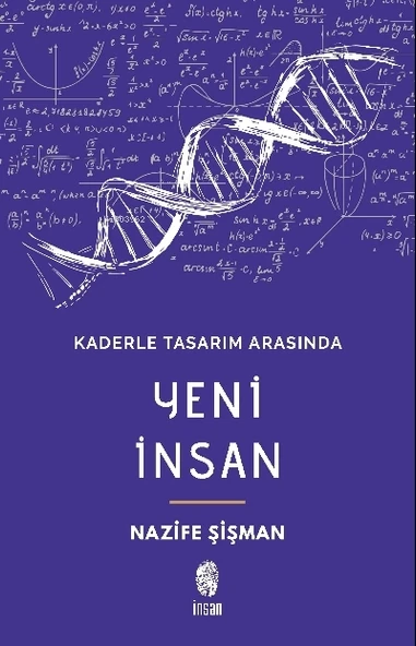 Kaderle Tasarım Arasında Yeni İnsan Nazife Şişman İnsan Yayın
