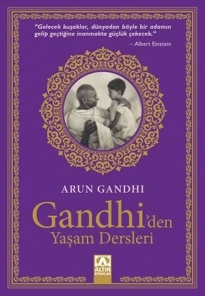 Gandhi̇Den Yaşam Dersleri̇ Arun Gandhi̇ Altın