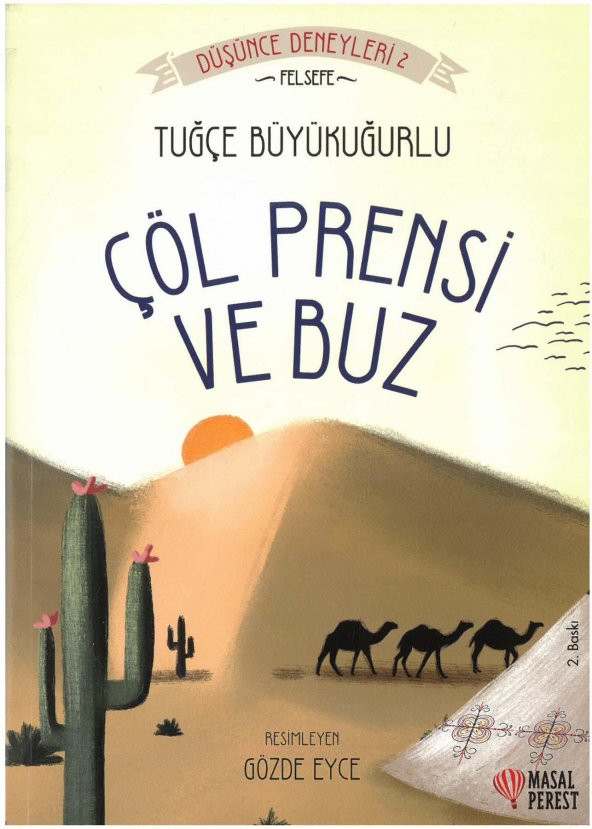 Çöl Prensi ve Buz-Düşünce Deneyleri 2