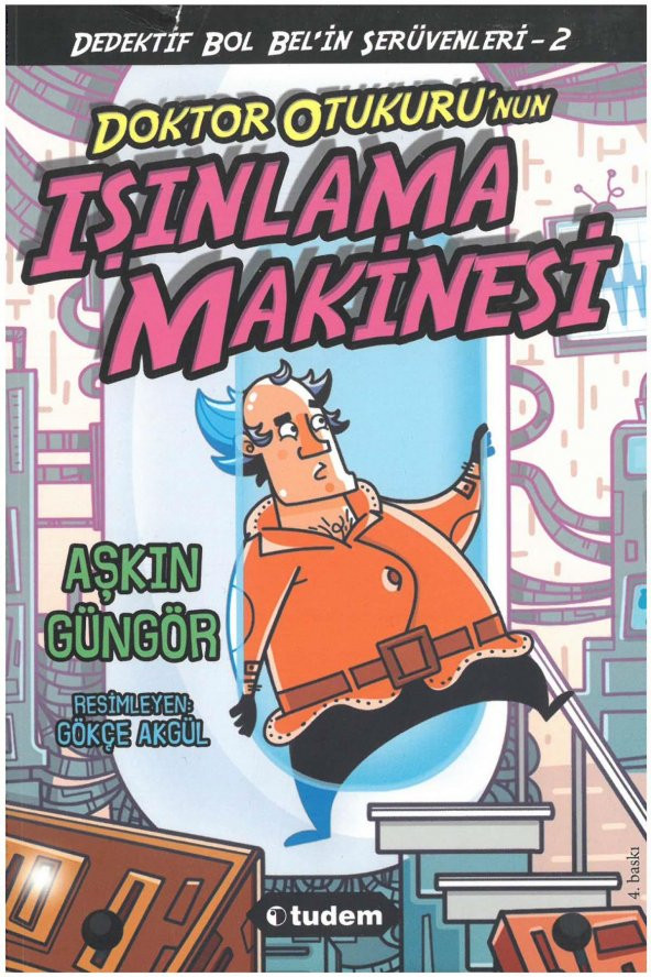 Gizemli Şeyler Dedektifi Bol Belin İnanılmaz Serüvenleri 2 Doktor Otukurunun Işınlanma Makinesi