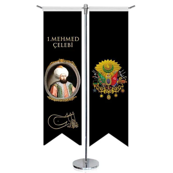 Osmanlı Padişahları - I. Mehmed Çelebi ve Osmanlı Arması - Kırlangıç -Saten T direk 2li Masa Bayrağı ürün görseli