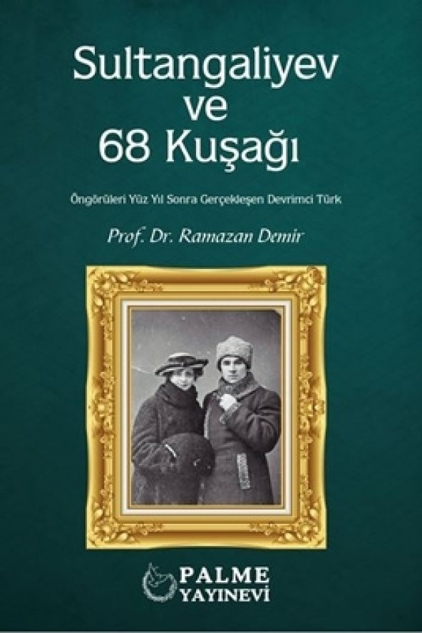 SultanGaliyev ve 68 Kuşağı Palme Yayınevi