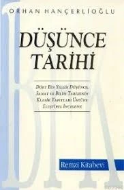 DÜŞÜNCE TARİHİ ORHAN HANÇERLİOĞLU DÜŞÜNCE TARİHİ ORHAN HANÇERLİOĞLU(İKİNCİ EL