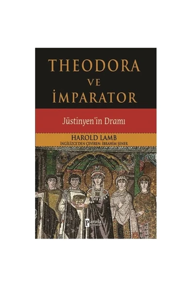 Parola Yayıncılık Theodora Ve Imparator Jüstinyen'in Dramı ürün görseli 1