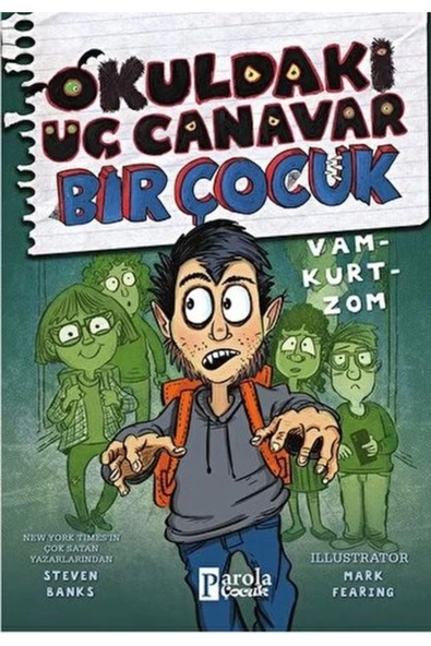 Parola Yayıncılık Okuldaki Üç Canavar Bir Çocuk: Vam – Kurt – Zom ürün görseli 1