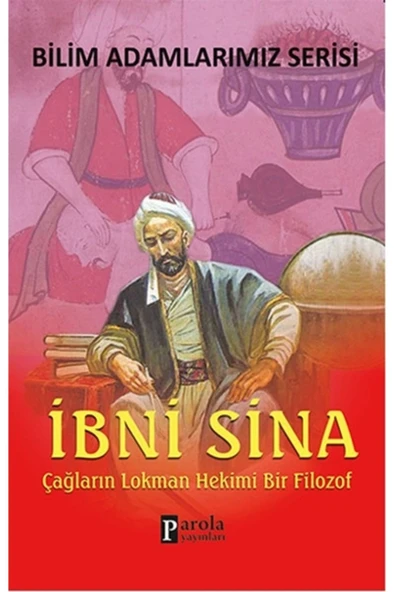 Parola Yayıncılık İbni Sina Çağların Lokman Hekimi Bir Filozof ürün görseli 1