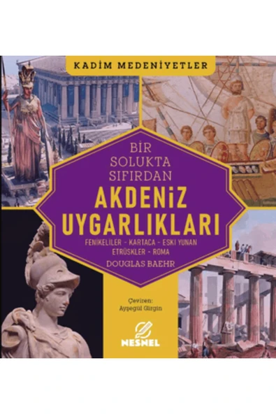 nesnel yayınlar Akdeniz Uygarlıkları - Fenikeliler - Kartaca - Eski Yunan Etrüskler - Roma - Douglas Baehr ürün görseli 1