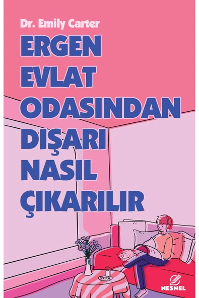 nesnel yayınlar Ergen Evlat Odasından Dışarı Nasıl Çıkarılır - Emily Carter - Resim 2