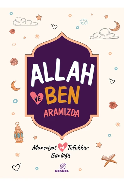 nesnel yayınlar Allah ve Ben - Aramızda - Maneviyat ve Tefekkür Günlüğü - Resim 2