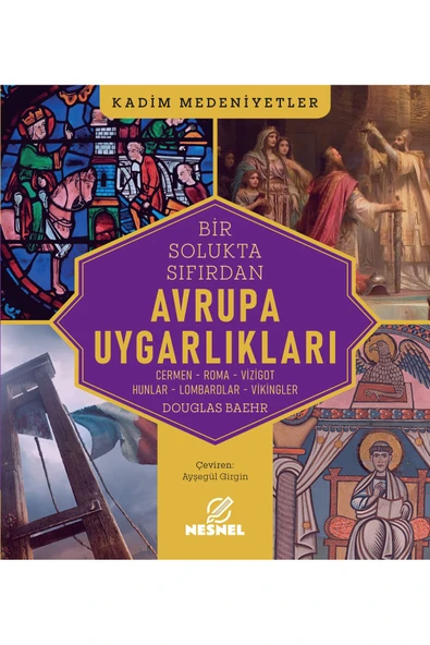 nesnel yayınlar Avrupa Uygarlıkları - Cermen-Roma-Vizigot-Hunlar-Lombardlar-Vikingler ürün görseli 1