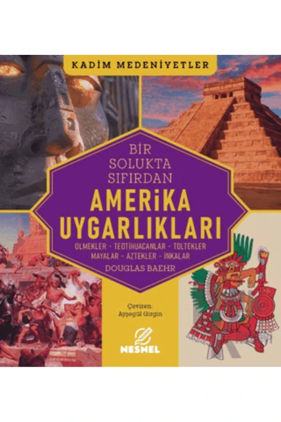 nesnel yayınlar Amerika Uygarlıkları - Douglas Baehr ürün görseli 1