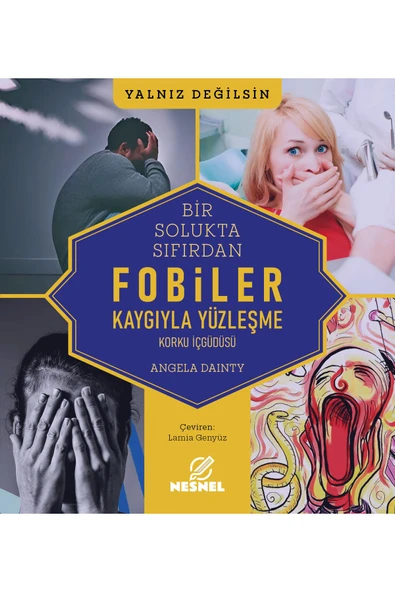 nesnel yayınlar Fobiler - Korku İç Güdüsü - Kaygıyla Yüzleşme ürün görseli 1