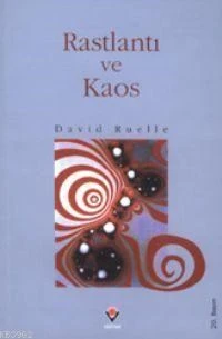 Rastlantı ve Kaos | David Ruelle | Deniz Yurtören | Tübitak
