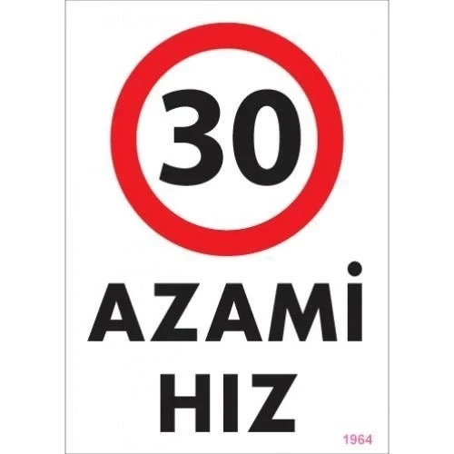 30 Azami Hız Uyarı Levhası 25x35 KOD:1964 ürün görseli