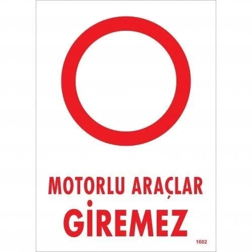 Motorlu Araçlar Giremez Uyarı Levhası 25x35 KOD:1602 ürün görseli